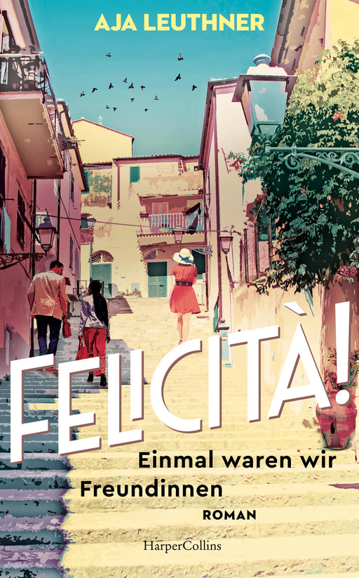 Felicità!-Verlagsgruppe HarperCollins Deutschland GmbH