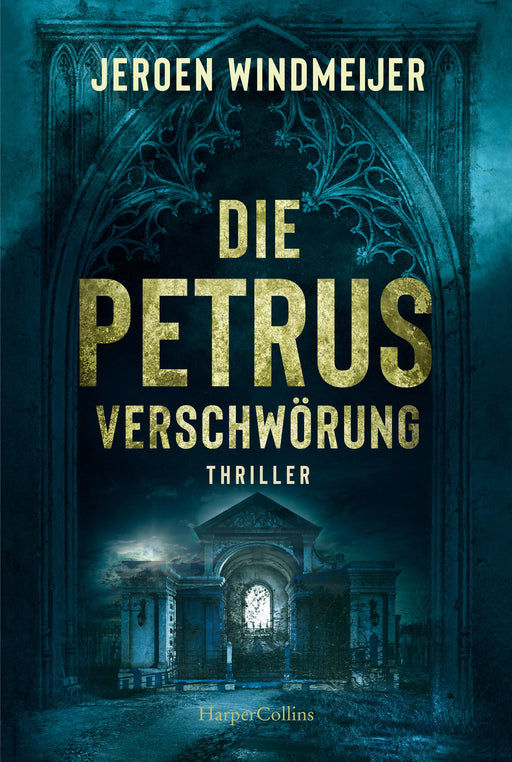 Die Petrus-Verschwörung-Verlagsgruppe HarperCollins Deutschland GmbH