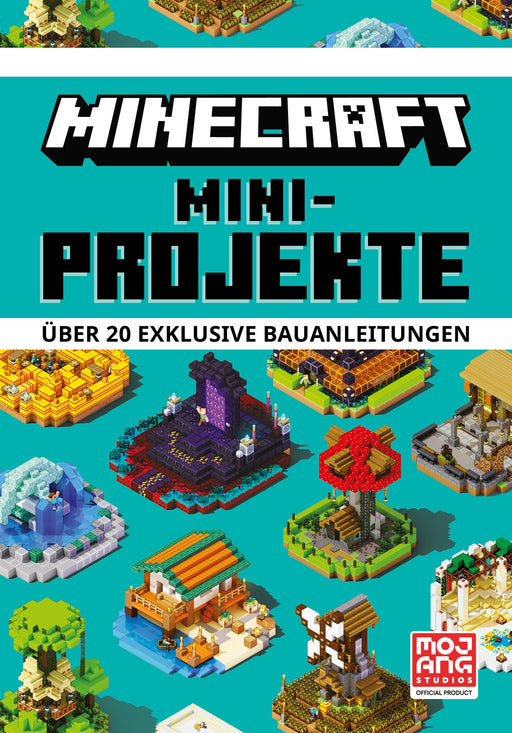 Minecraft Mini-Projekte. Über 20 exklusive Bauanleitungen-Verlagsgruppe HarperCollins Deutschland GmbH