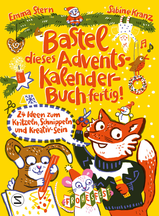 Bastel dieses Adventskalenderbuch fertig - 24 Ideen zum Schnippeln, Kritzeln und Kreativ-Sein-Verlagsgruppe HarperCollins Deutschland GmbH