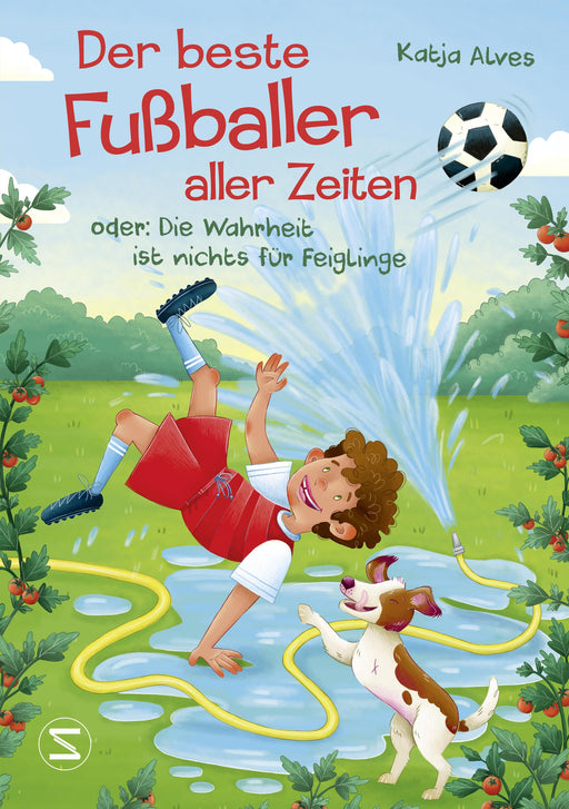 Der beste Fußballer aller Zeiten oder: Die Wahrheit ist nichts für Feiglinge-Verlagsgruppe HarperCollins Deutschland GmbH