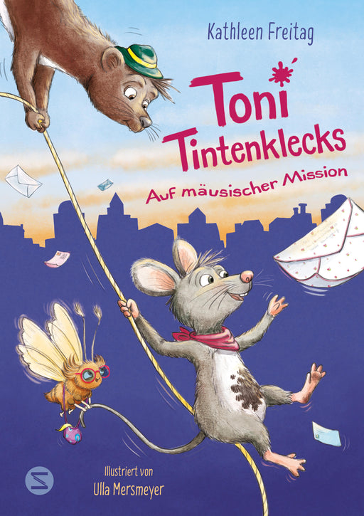 Toni Tintenklecks auf mäusischer Mission-Verlagsgruppe HarperCollins Deutschland GmbH