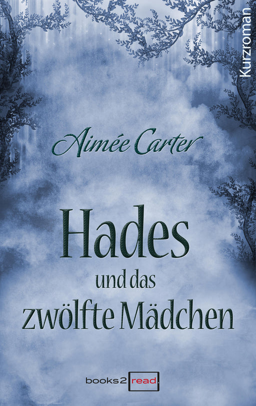 Hades und das zwölfte Mädchen-Verlagsgruppe HarperCollins Deutschland GmbH