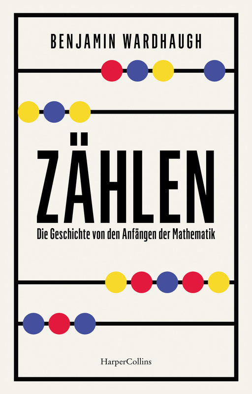 Zählen. Die Geschichte von den Anfängen der Mathematik-Verlagsgruppe HarperCollins Deutschland GmbH