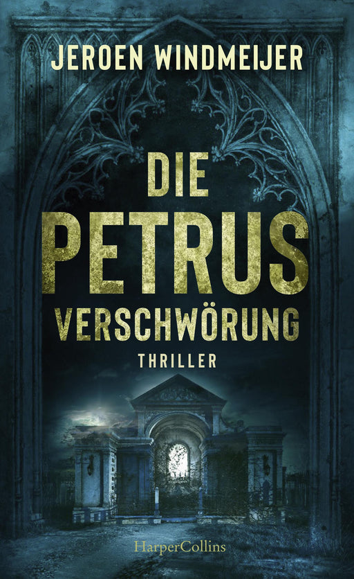 Die Petrus-Verschwörung-Verlagsgruppe HarperCollins Deutschland GmbH