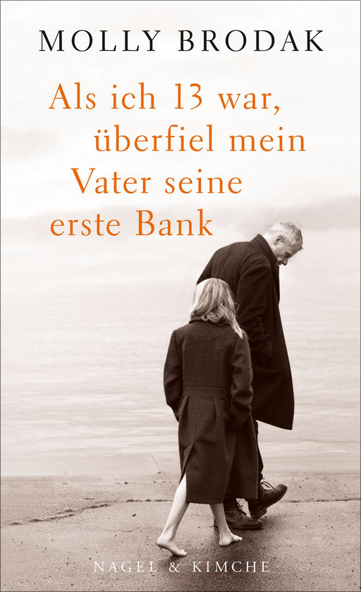 Als ich 13 war, überfiel mein Vater seine erste Bank-Verlagsgruppe HarperCollins Deutschland GmbH