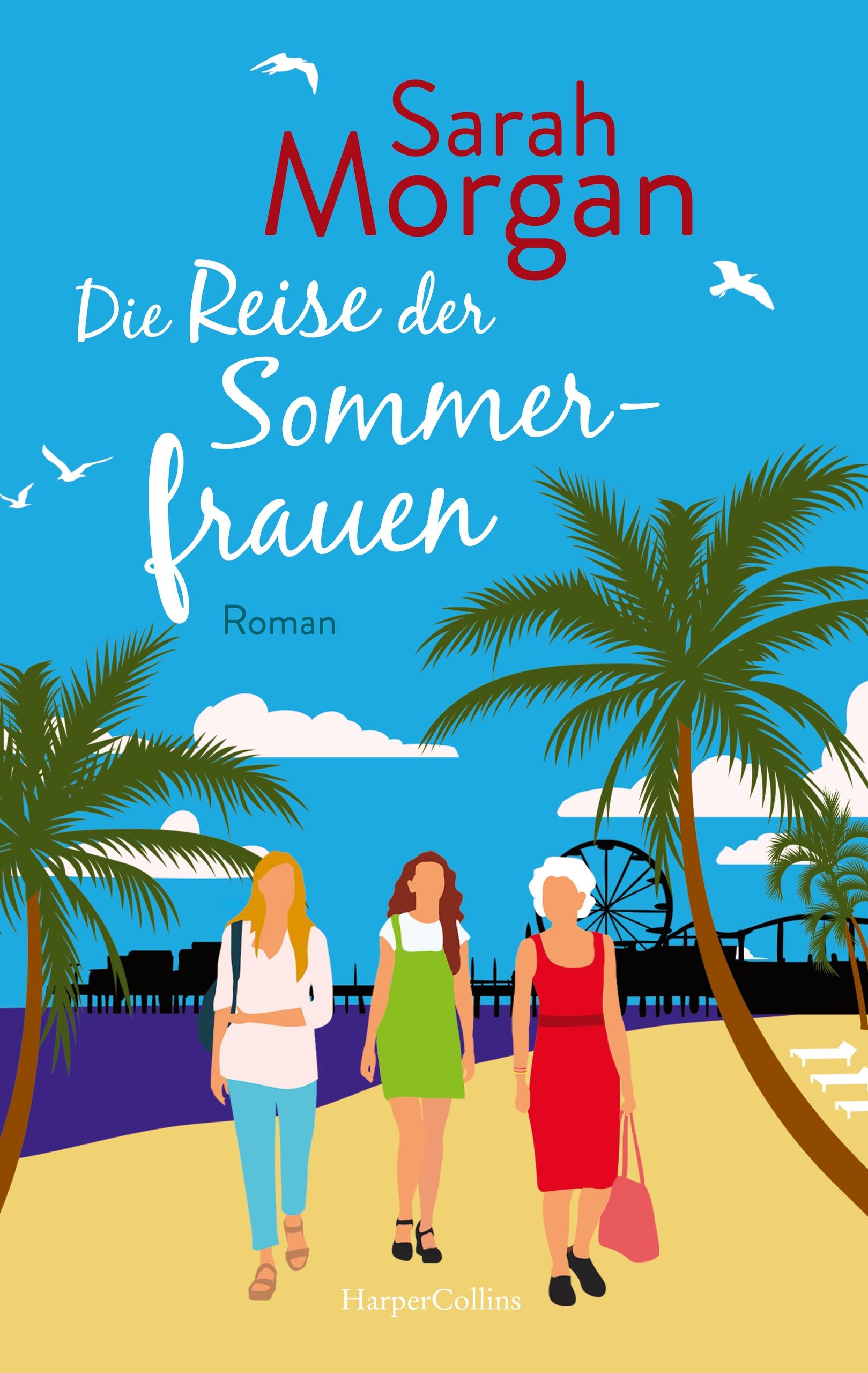 Die Reise der Sommerfrauen - E-Book  Verlagsgruppe HarperCollins  Deutschland