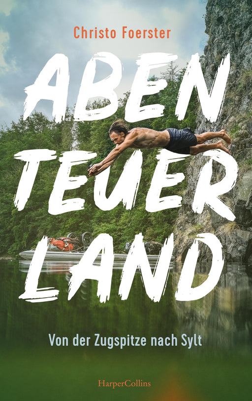 Abenteuerland – Von der Zugspitze nach Sylt-Verlagsgruppe HarperCollins Deutschland GmbH