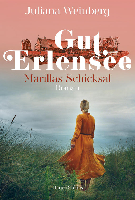 Gut Erlensee – Marillas Schicksal-Verlagsgruppe HarperCollins Deutschland GmbH