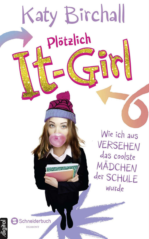 Plötzlich It-Girl - Wie ich aus Versehen das coolste Mädchen der Schule wurde-Verlagsgruppe HarperCollins Deutschland GmbH
