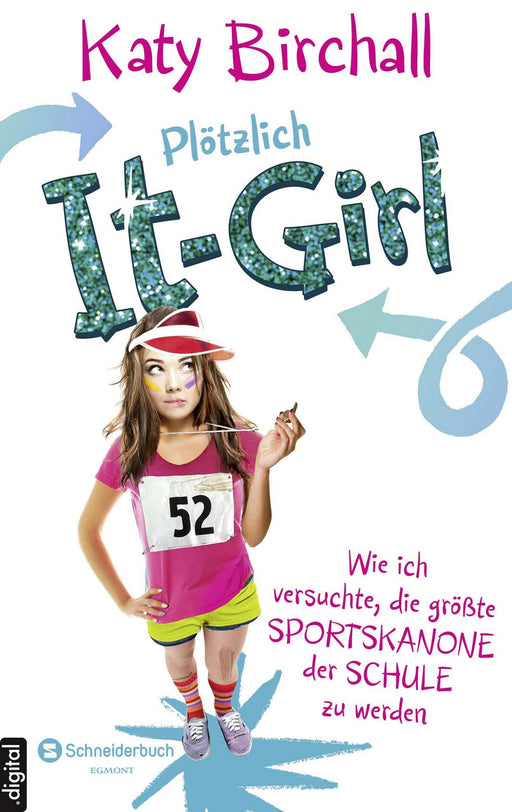 Plötzlich It-Girl - Wie ich versuchte, die größte Sportskanone der Schule zu werden-Verlagsgruppe HarperCollins Deutschland GmbH