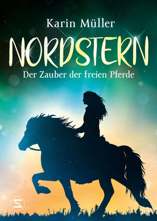 Nordstern - Der Zauber der freien Pferde-Verlagsgruppe HarperCollins Deutschland GmbH