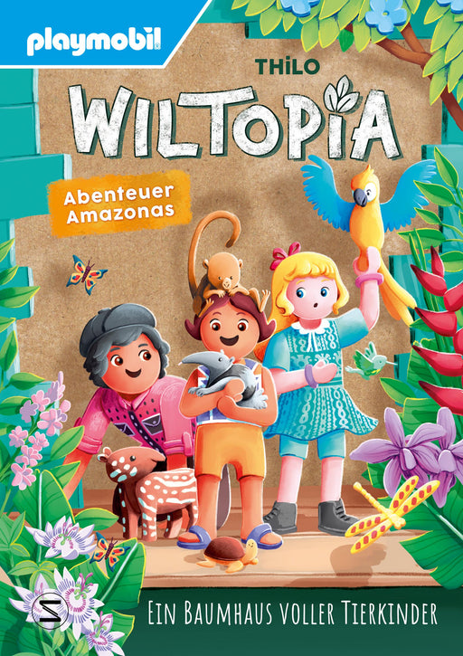 PLAYMOBIL Wiltopia. Abenteuer Amazonas. Ein Baumhaus voller Tierkinder-Verlagsgruppe HarperCollins Deutschland GmbH