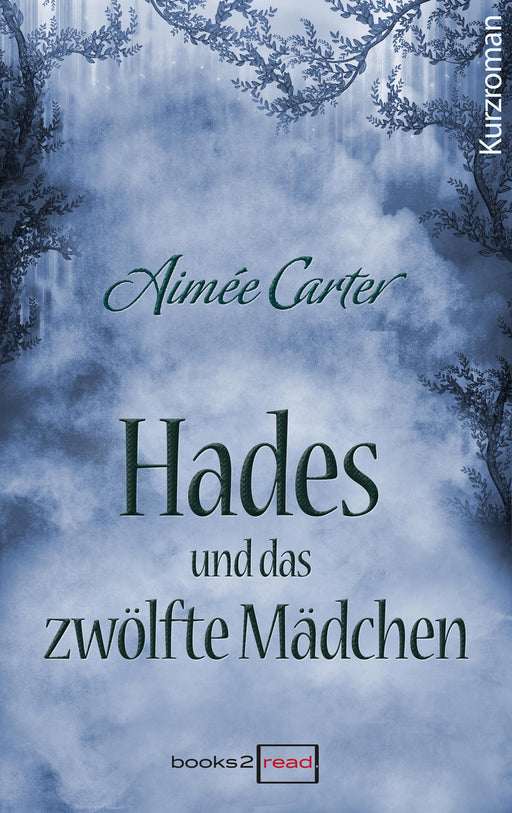Hades und das zwölfte Mädchen-Verlagsgruppe HarperCollins Deutschland GmbH