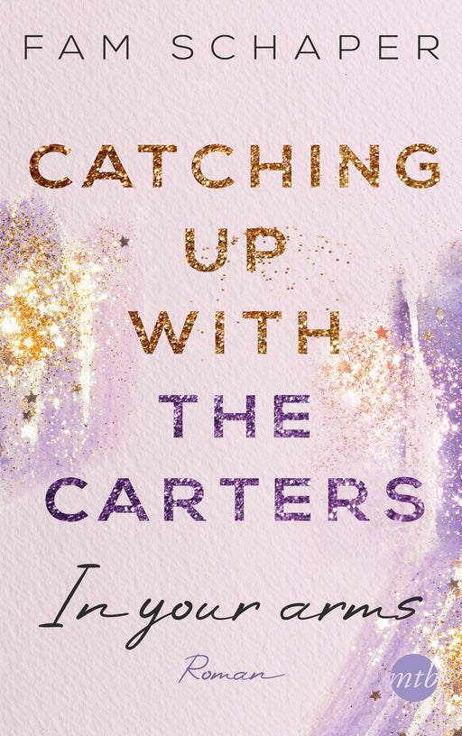 Catching up with the Carters - In your arms-Verlagsgruppe HarperCollins Deutschland GmbH
