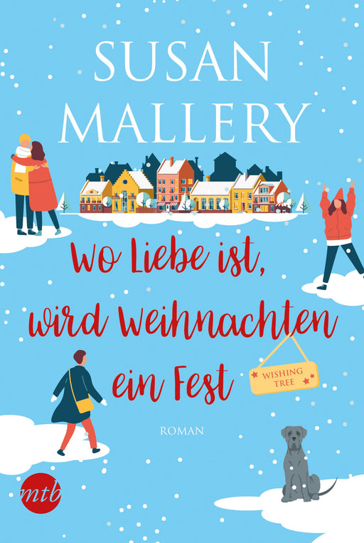 Wo Liebe ist, wird Weihnachten ein Fest-Verlagsgruppe HarperCollins Deutschland GmbH