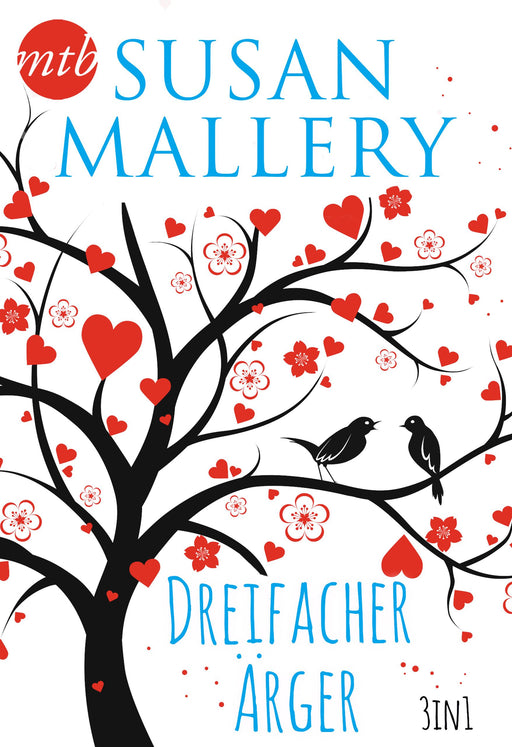 Susan Mallery - Dreifacher Ärger (3in1)-Verlagsgruppe HarperCollins Deutschland GmbH