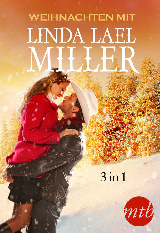 Weihnachten mit Linda Lael Miller (3in1)-Verlagsgruppe HarperCollins Deutschland GmbH