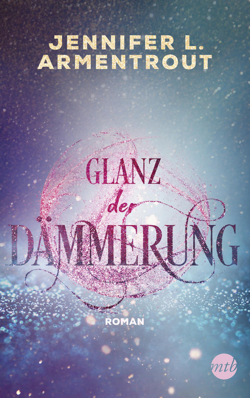Glanz der Dämmerung-Verlagsgruppe HarperCollins Deutschland GmbH