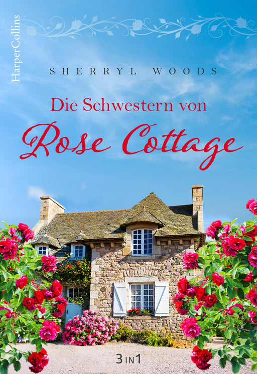 Die Schwestern von Rose Cottage-Verlagsgruppe HarperCollins Deutschland GmbH