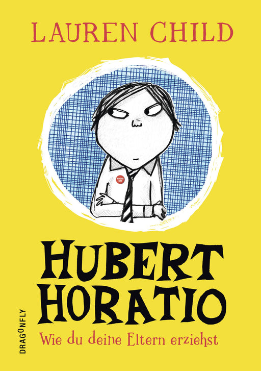Hubert Horatio – Wie du deine Eltern erziehst-Verlagsgruppe HarperCollins Deutschland GmbH