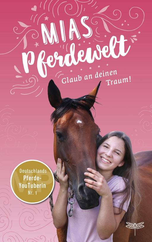 Mias Pferdewelt - Glaub an deinen Traum-Verlagsgruppe HarperCollins Deutschland GmbH