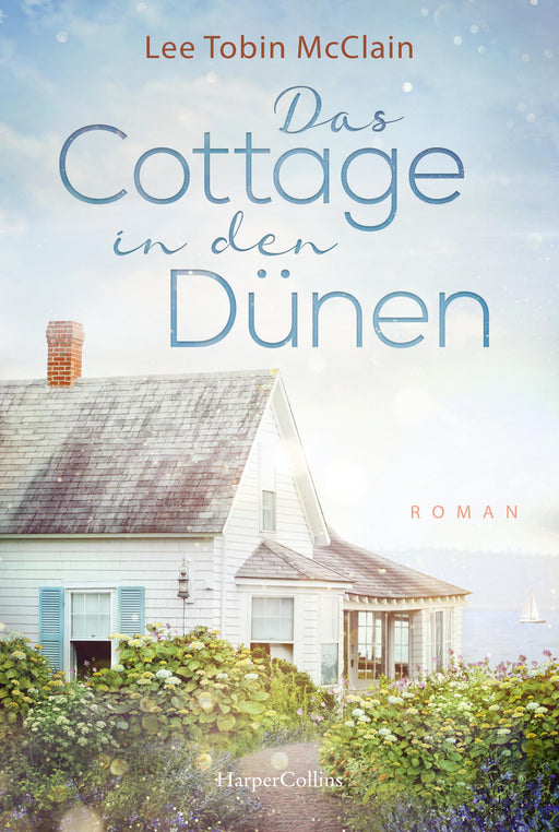 Das Cottage in den Dünen-Verlagsgruppe HarperCollins Deutschland GmbH