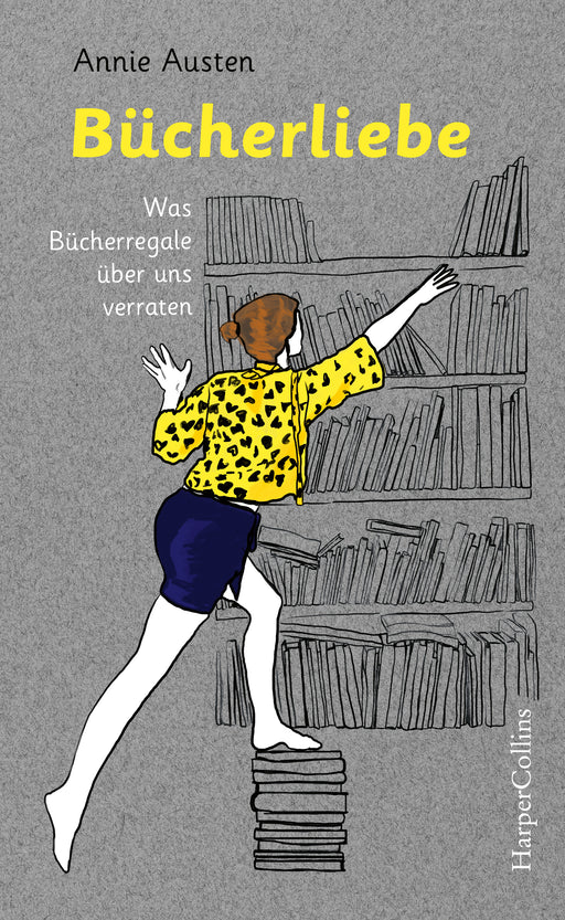 Bücherliebe - Was Bücherregale über uns verraten-HarperCollins Germany