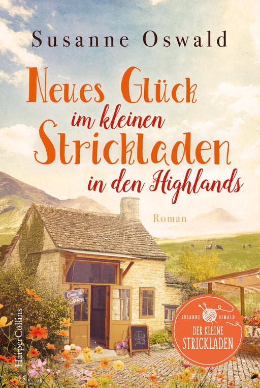 Neues Glück im kleinen Strickladen in den Highlands-Verlagsgruppe HarperCollins Deutschland GmbH