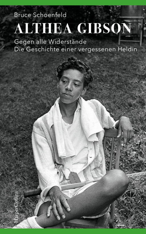 Althea Gibson - Gegen alle Widerstände. Die Geschichte einer vergessenen Heldin-Verlagsgruppe HarperCollins Deutschland GmbH