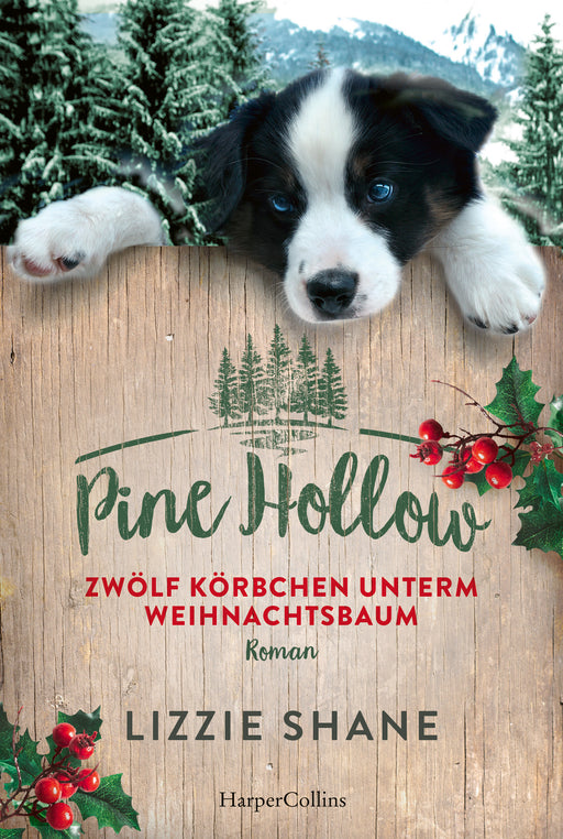 Pine Hollow - Zwölf Körbchen unterm Weihnachtsbaum-Verlagsgruppe HarperCollins Deutschland GmbH