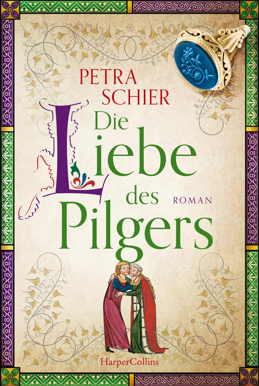 Die Liebe des Pilgers-Verlagsgruppe HarperCollins Deutschland GmbH