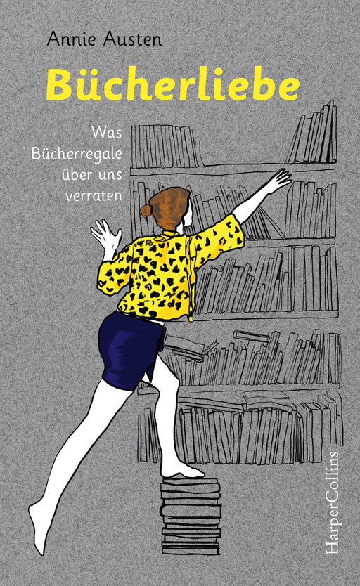 Bücherliebe – Was Bücherregale über uns verraten-Verlagsgruppe HarperCollins Deutschland GmbH