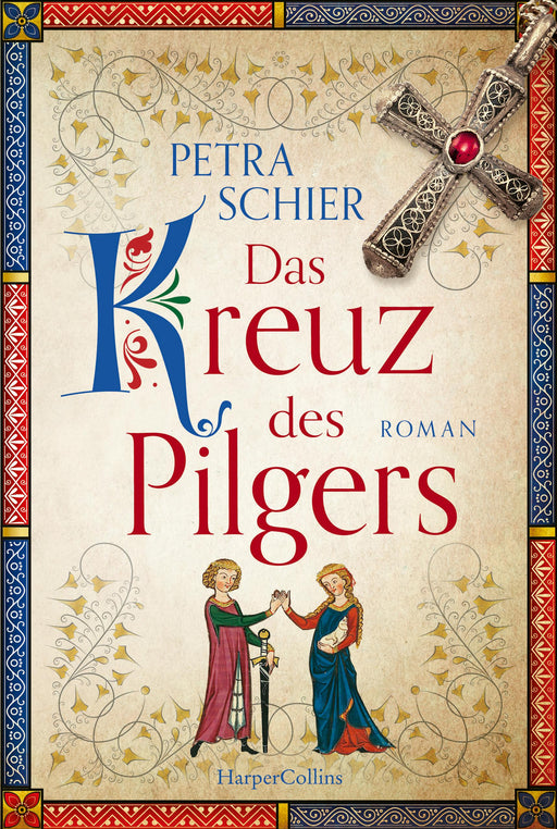 Das Kreuz des Pilgers-Verlagsgruppe HarperCollins Deutschland GmbH