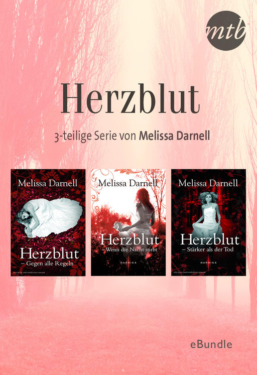 Herzblut - 3-teilige Serie von Melissa Darnell-Verlagsgruppe HarperCollins Deutschland GmbH
