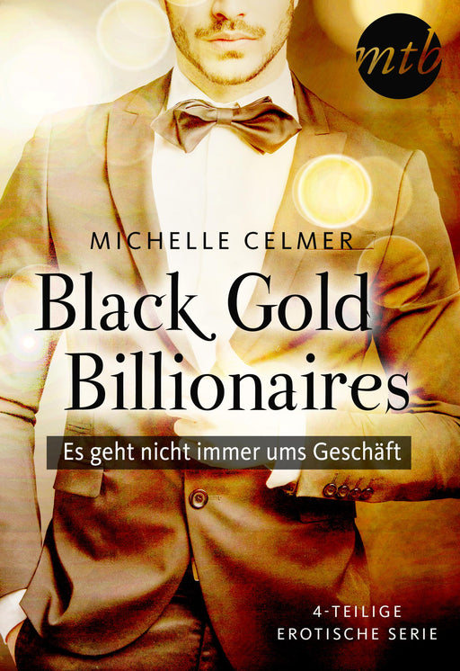 Black Gold Billionaires - Es geht nicht immer ums Geschäft - 4-teilige erotische Serie-Verlagsgruppe HarperCollins Deutschland GmbH
