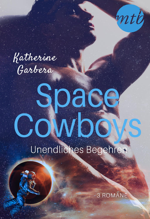 Space Cowboys - Unendliches Begehren (3in1)-Verlagsgruppe HarperCollins Deutschland GmbH