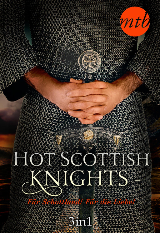 Hot Scottish Knights - Für Schottland! Für die Liebe!-Verlagsgruppe HarperCollins Deutschland GmbH