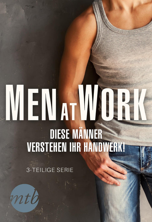 Men at Work - Diese Männer verstehen ihr Handwerk!-Verlagsgruppe HarperCollins Deutschland GmbH