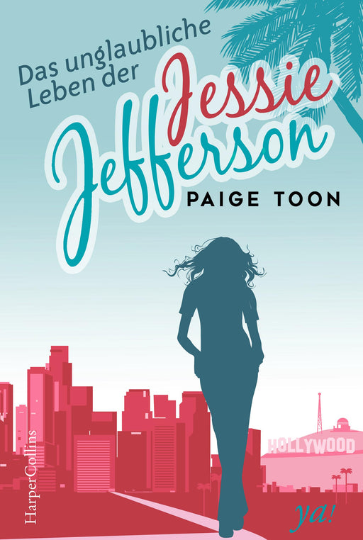 Das unglaubliche Leben der Jessie Jefferson-Verlagsgruppe HarperCollins Deutschland GmbH