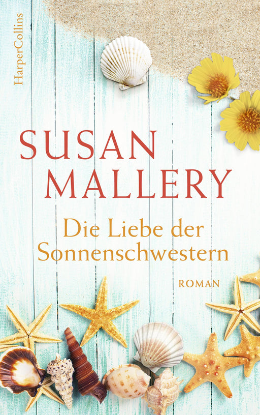 Die Liebe der Sonnenschwestern-Verlagsgruppe HarperCollins Deutschland GmbH