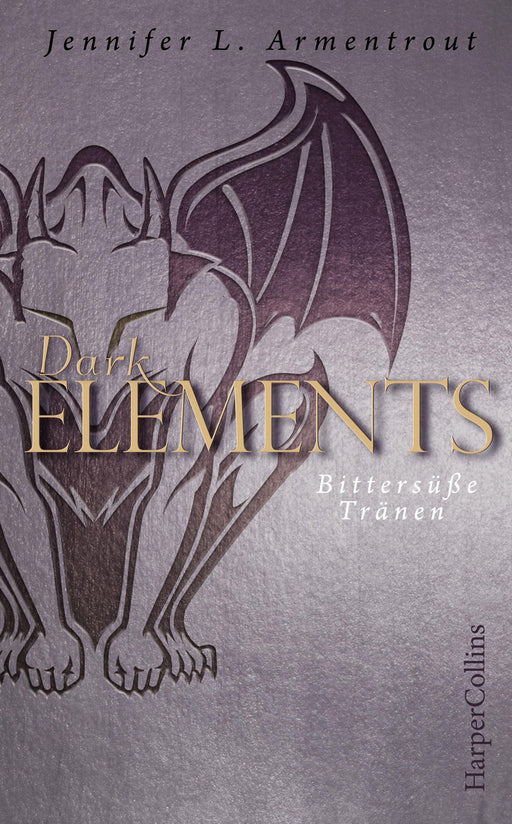 Dark Elements - Bittersüße Tränen-Verlagsgruppe HarperCollins Deutschland GmbH